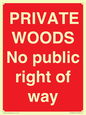 PV12084: PRIVATE WOODS No public right of way