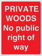PV12084: PRIVATE WOODS No public right of way