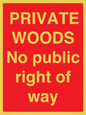 PV12084: PRIVATE WOODS No public right of way
