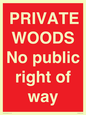 PV12084: PRIVATE WOODS No public right of way