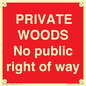 PV12084: PRIVATE WOODS No public right of way