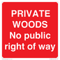 PV12084: PRIVATE WOODS No public right of way