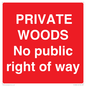 PV12084: PRIVATE WOODS No public right of way