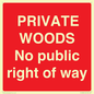 PV12084: PRIVATE WOODS No public right of way