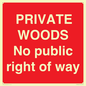 PV12084: PRIVATE WOODS No public right of way