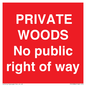 PV12084: PRIVATE WOODS No public right of way