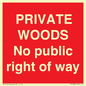 PV12084: PRIVATE WOODS No public right of way