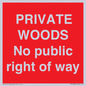 PV12084: PRIVATE WOODS No public right of way