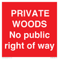 PV12084: PRIVATE WOODS No public right of way