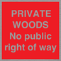 PV12084: PRIVATE WOODS No public right of way