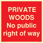 PV12084: PRIVATE WOODS No public right of way