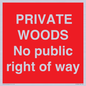 PV12084: PRIVATE WOODS No public right of way
