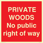 PV12084: PRIVATE WOODS No public right of way