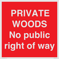 PV12084: PRIVATE WOODS No public right of way