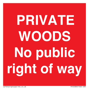 PV12084: PRIVATE WOODS No public right of way