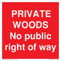 PV12084: PRIVATE WOODS No public right of way