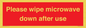 PV12296: Please wipe microwave down after use