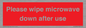 PV12296: Please wipe microwave down after use
