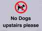 PV12392: No Dogs upstairs please