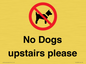 PV12392: No Dogs upstairs please