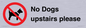 PV12392: No Dogs upstairs please