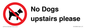 PV12392: No Dogs upstairs please