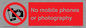 PV12396: No mobile phones or photography