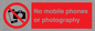 PV12396: No mobile phones or photography