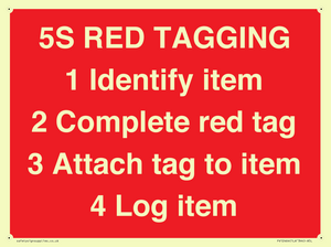 PV12464: 5S RED TAGGING 1 Identify item 2 Complete red tag 3 Attach tag to item 4 Log item