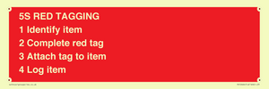 PV12464: 5S RED TAGGING 1 Identify item 2 Complete red tag 3 Attach tag to item 4 Log item
