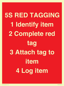 PV12464: 5S RED TAGGING 1 Identify item 2 Complete red tag 3 Attach tag to item 4 Log item