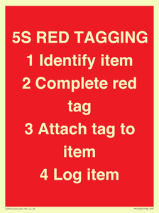 PV12464: 5S RED TAGGING 1 Identify item 2 Complete red tag 3 Attach tag to item 4 Log item