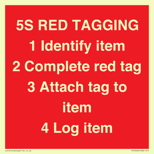 PV12464: 5S RED TAGGING 1 Identify item 2 Complete red tag 3 Attach tag to item 4 Log item