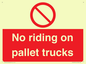 PV12470: No riding on pallet trucks