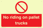 PV12470: No riding on pallet trucks