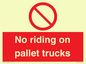 PV12470: No riding on pallet trucks