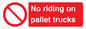 PV12470: No riding on pallet trucks