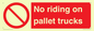 PV12470: No riding on pallet trucks