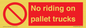 PV12470: No riding on pallet trucks