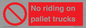 PV12470: No riding on pallet trucks