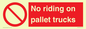 PV12470: No riding on pallet trucks