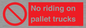 PV12470: No riding on pallet trucks