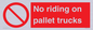 PV12470: No riding on pallet trucks