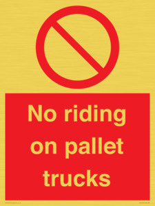 PV12470: No riding on pallet trucks