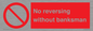 PV12754: No reversing without banksman