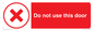 PV12762: Do not use this door