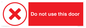 PV12762: Do not use this door