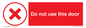 PV12762: Do not use this door