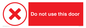 PV12762: Do not use this door