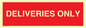 PV12791: DELIVERIES ONLY